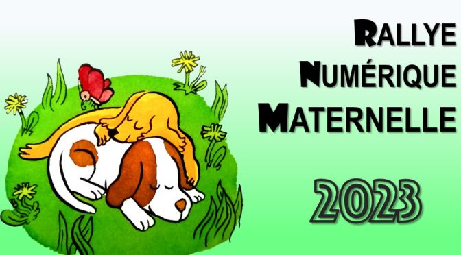 Rallye Numérique Maternelle 2023